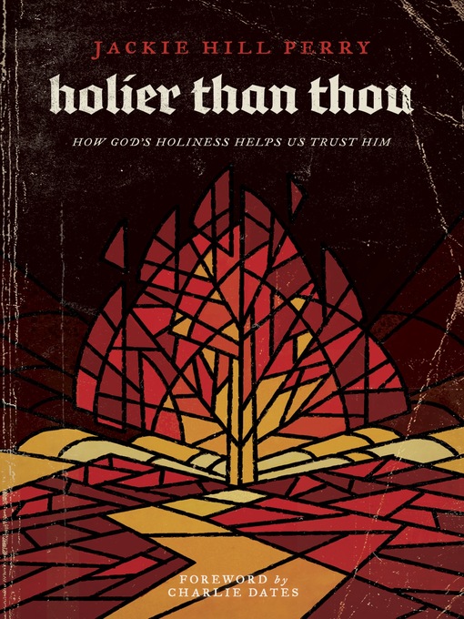 Title details for Holier Than Thou by Jackie Hill Perry - Available